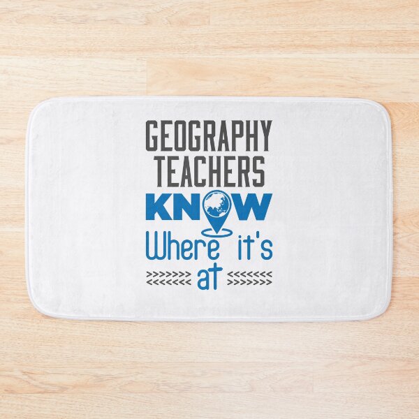 Item preview, Geography Teachers Know Where It's At designed and sold by jaygo.