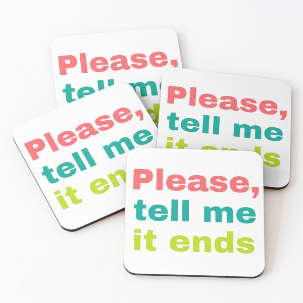 Item preview, Please, Tell Me It Ends designed and sold by Unkie Monkie Studios.
