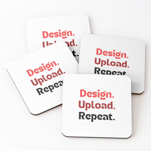 Item preview, Design. Upload. Repeat. — Funny & Motivational Quote for Redbubble Creators designed and sold by MakeMyDaze.