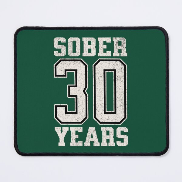 Item preview, Sober 30 Years designed and sold by NosandEdgy.