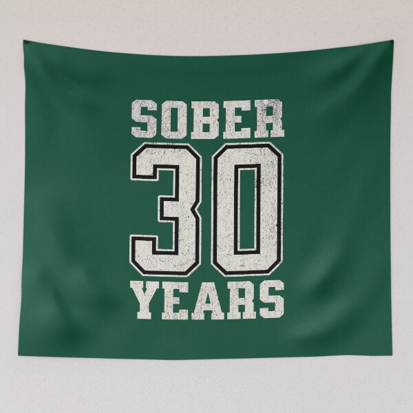 Item preview, Sober 30 Years  designed and sold by NosandEdgy.