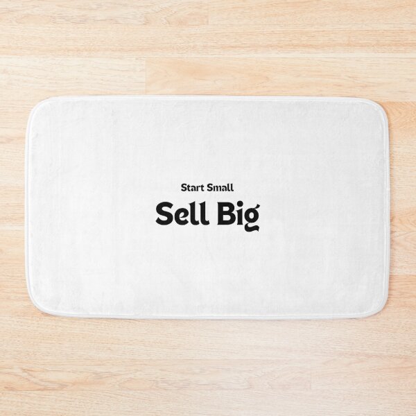 Item preview, Start Small. Sell Big. — Motivational Quote for Creators & Entrepreneurs designed and sold by MakeMyDaze.