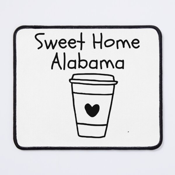 Item preview, Sweet Home Alabama – Coffee Lovers Southern Design designed and sold by Carmen Gomez.
