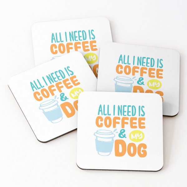 Item preview, All I Need is Coffee and My Dog designed and sold by lbws.