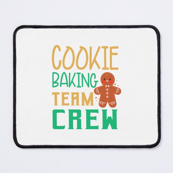 Item preview, Cookie Baking Team Crew designed and sold by lbws.