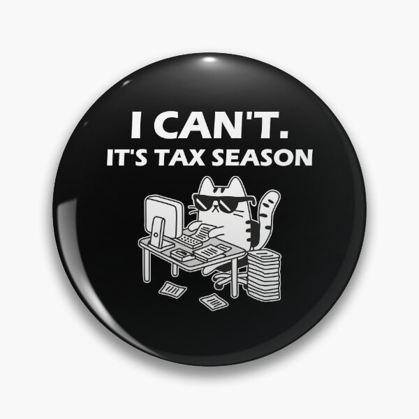 Item preview, I Can't It's Tax Season designed and sold by NQArtist.