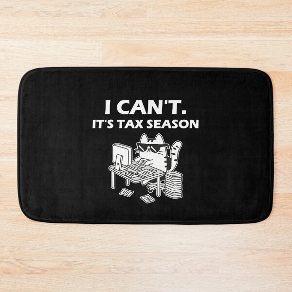 Item preview, I Can't It's Tax Season designed and sold by NQArtist.