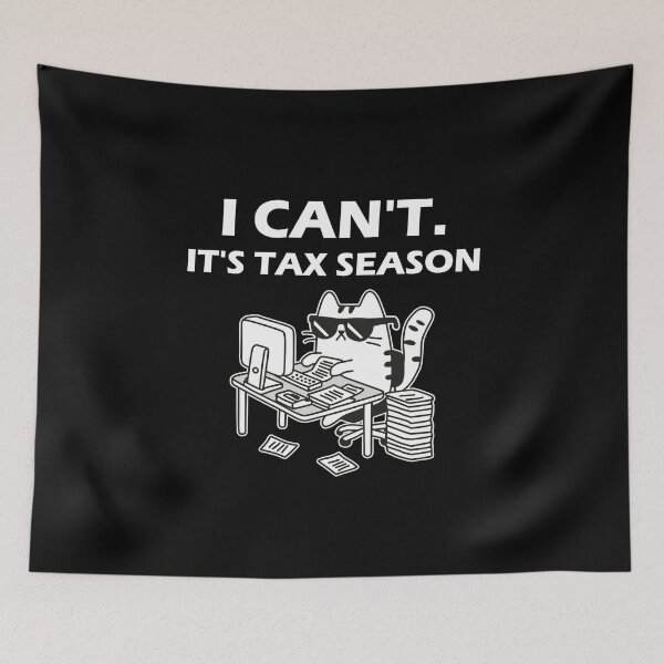 Item preview, I Can't It's Tax Season designed and sold by NQArtist.
