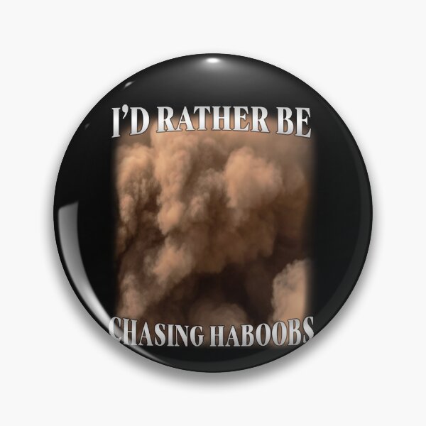 Item preview, I’d Rather Be Chasing Haboobs Funny Storm Humor designed and sold by elderberry.