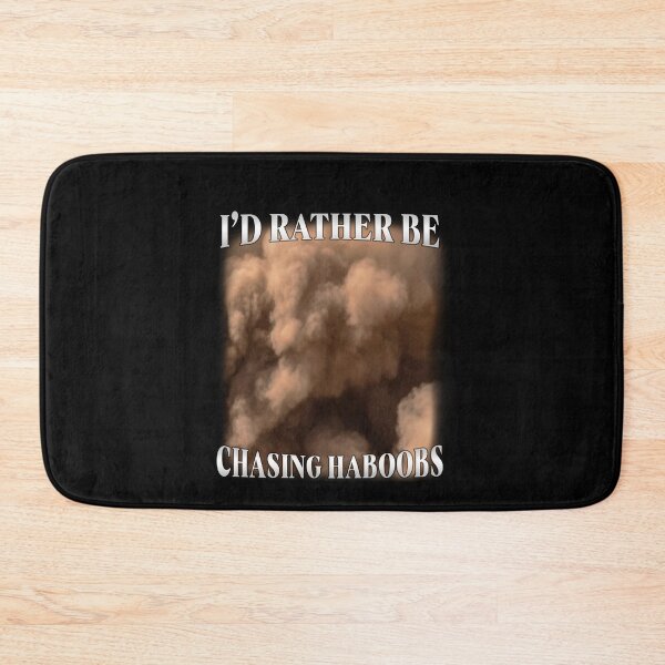 Item preview, I’d Rather Be Chasing Haboobs Funny Storm Humor designed and sold by elderberry.