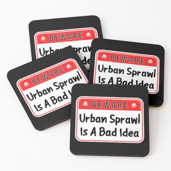 Item preview, BEWARE:  Urban Sprawl Is A Bad Idea - funny warning signs designed and sold by DesignsFromTW-S.