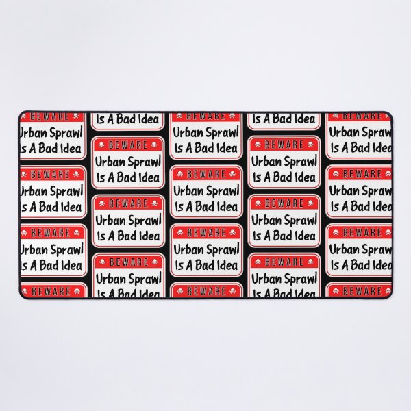 Item preview, BEWARE: Urban Sprawl Is A Bad Idea - funny warning signs designed and sold by DesignsFromTW-S.