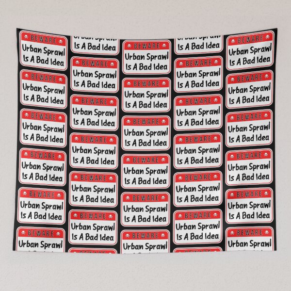 Item preview, BEWARE:  Urban Sprawl Is A Bad Idea - funny warning signs designed and sold by DesignsFromTW-S.