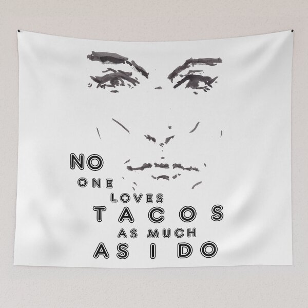 Item preview, No one loves tacos as much as I do. designed and sold by CIggerine.