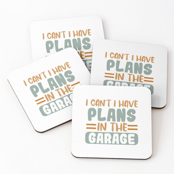 Item preview, I Can’t, I Have Plans in the Garage designed and sold by lbws.
