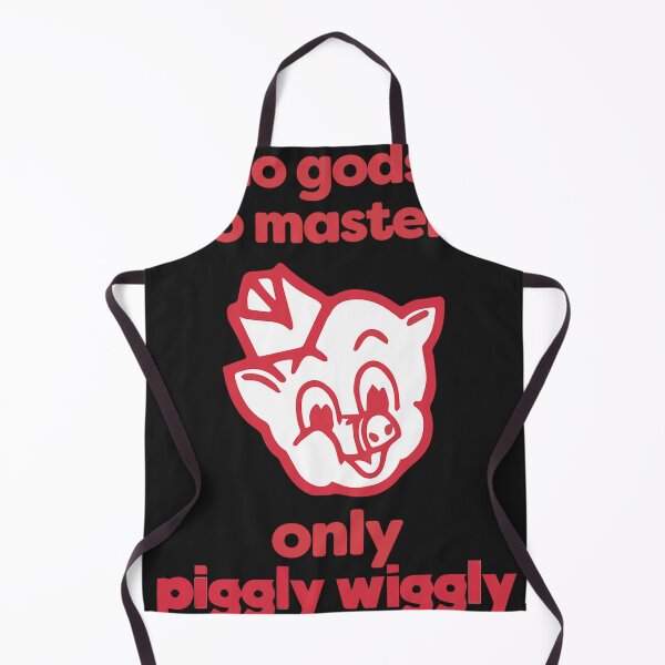 Item preview, No Gods No Masters Only Piggly Wiggly designed and sold by DanaSm7.