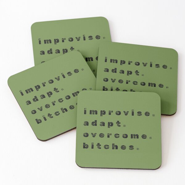 Item preview, Improvise, Adapt, Overcome, Bitches. Marine Corp  designed and sold by RoseGenuine.