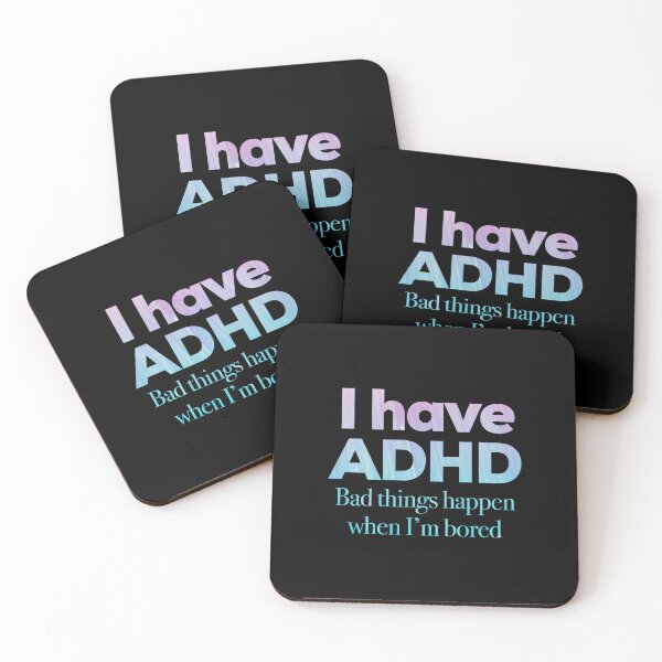Item preview, Funny ADHD Quotes - I have ADHD Bad Things Happen When I’m Bored - Attention Deficit HyperActive Disorder | Neurodiversity | Neurodivergent | Neurodiverse designed and sold by MJDezigns.