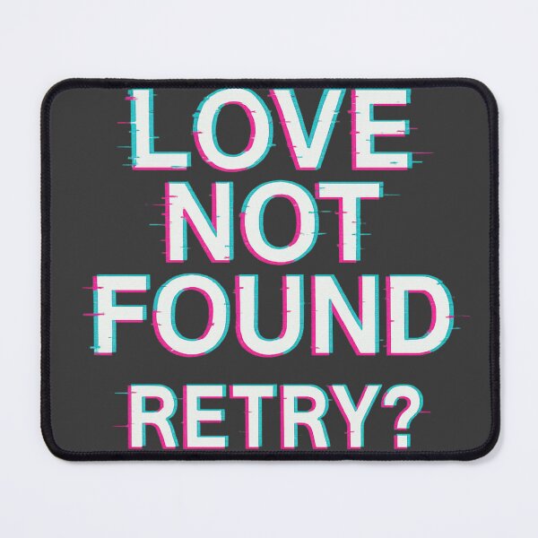 Item preview, Error//Love – “Love Not Found, Retry?” Glitch Text Sticker designed and sold by Feral Confetti.