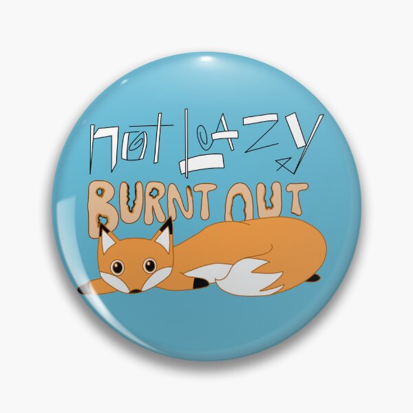 Item preview, Not Lazy, Burnt Out designed and sold by Rowan-artist.