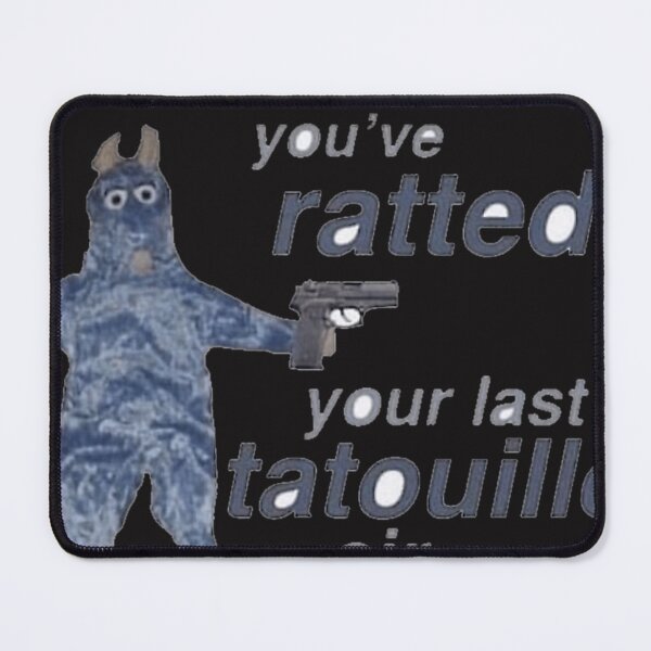 Item preview, You Ve Ratted Your Last Tatouille designed and sold by ErnestineMora8.