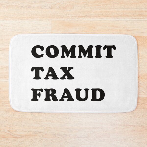 Item preview, Commit Tax Fraud designed and sold by the-craft-shop.