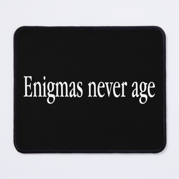 Item preview, enigmas never age designed and sold by ijoshtherefore.
