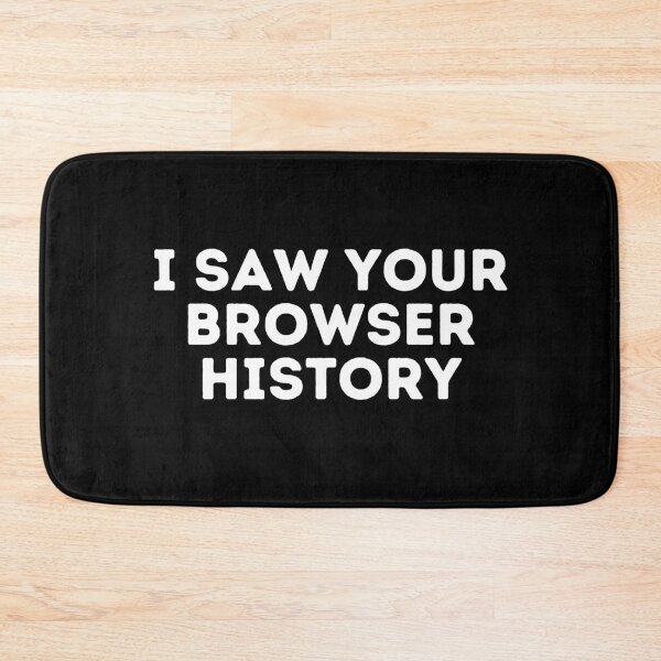 Item preview, i saw your browser history designed and sold by sydney-syder.