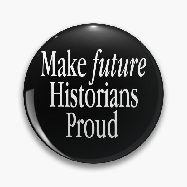 Item preview, future historians designed and sold by ijoshtherefore.