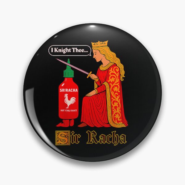 Item preview, I Knight Thee Medieval Sir Racha Hot Sauce designed and sold by ValerieOuwel.