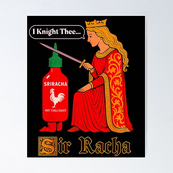 Item preview, I Knight Thee Medieval Sir Racha Hot Sauce designed and sold by ValerieOuwel.