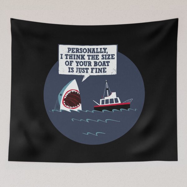 Item preview, The Size Of Your Boat Is Just Fine Jaws designed and sold by calypso-designs.