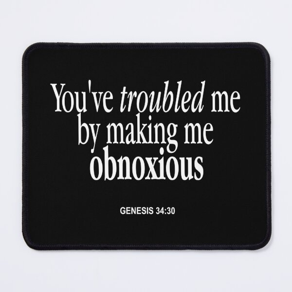 Item preview, trouble obnoxious designed and sold by ijoshtherefore.