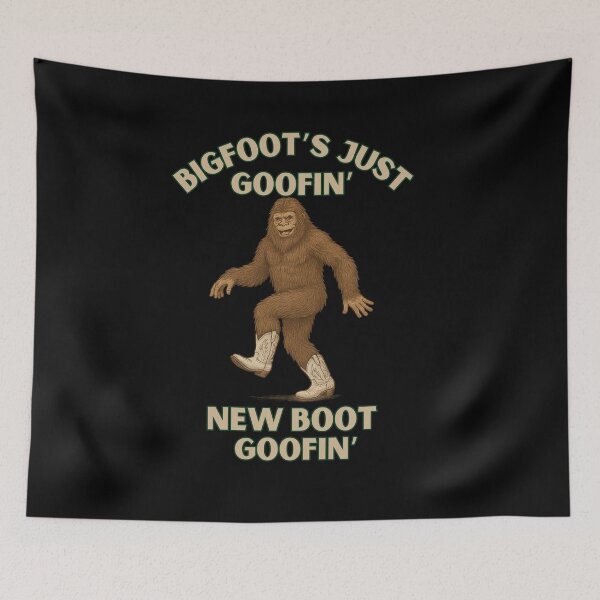 Item preview, New Boot Goofin with Bigfoot  designed and sold by Taberland.
