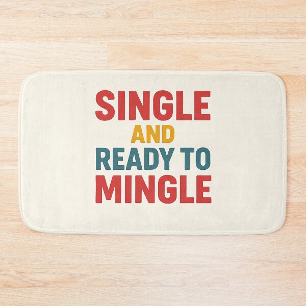 Item preview, Single and Ready to Mingle  designed and sold by Vibrant Threads.
