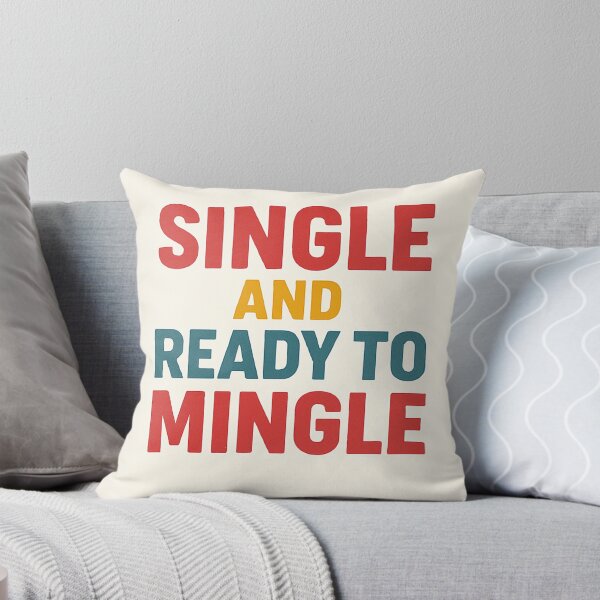 Item preview, Single and Ready to Mingle  designed and sold by Vibrant Threads.