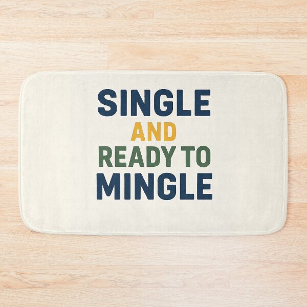 Item preview, Single and Ready to Mingle 2 designed and sold by Vibrant Threads.