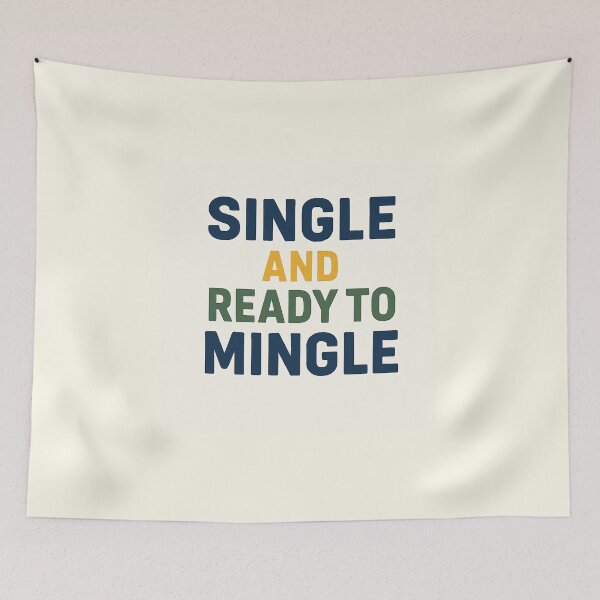 Item preview, Single and Ready to Mingle 2 designed and sold by Vibrant Threads.