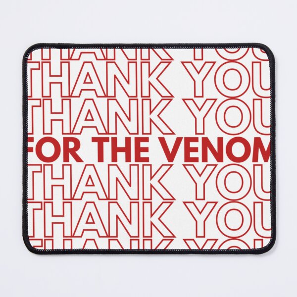 Item preview, Thank You (For The Venom) designed and sold by BryanIngram.