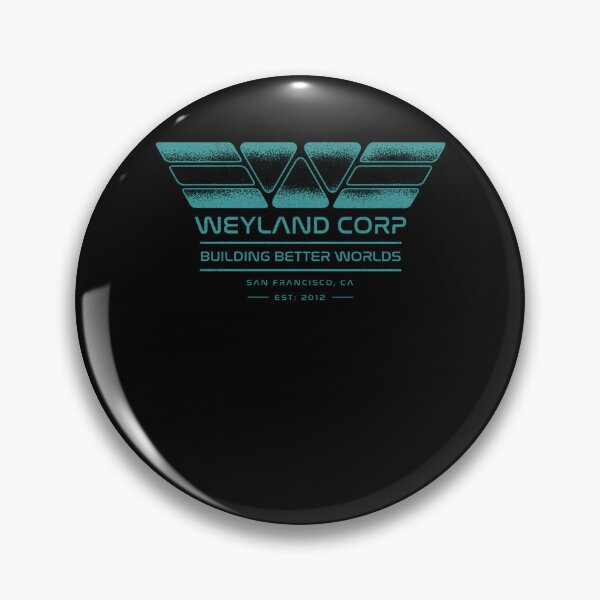 Item preview,  Weyland Corp Building Better Worlds San Francisco Ca designed and sold by TwanKalman.