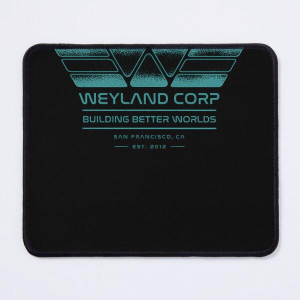 Item preview, Weyland Corp Building Better Worlds San Francisco Ca designed and sold by TwanKalman.