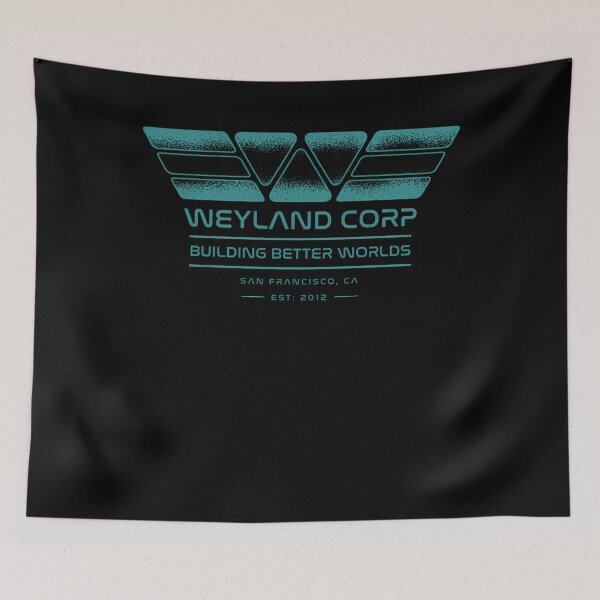 Item preview,  Weyland Corp Building Better Worlds San Francisco Ca designed and sold by TwanKalman.