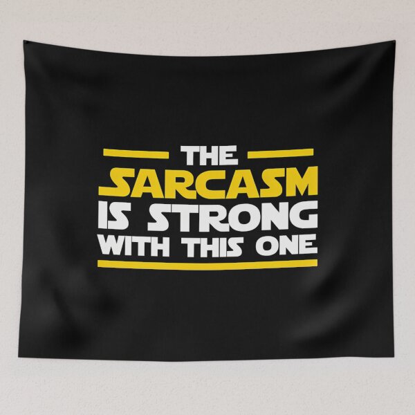 Item preview, The Sarcasm Is Strong With This One  designed and sold by ValerieOuwel.