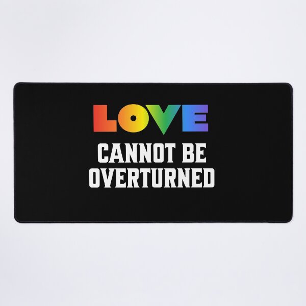 Item preview, Marriage Equality Love Cannot Be Overturned - LGBT Pride, Equal Rights, LGBTQ+ Support, Activism, Gender Equality designed and sold by Orens POD.
