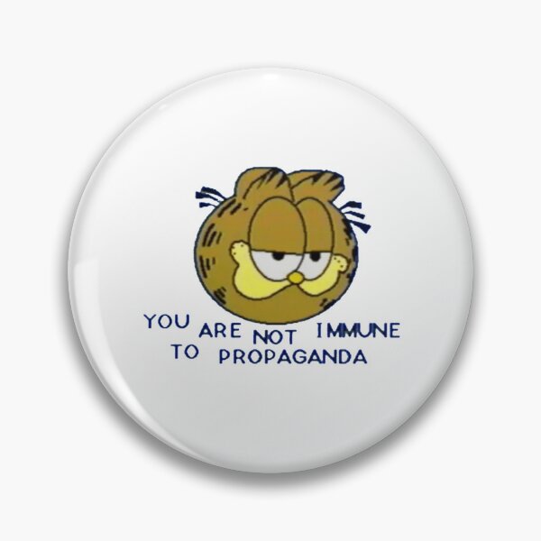 Item preview, You Are Not Immune To Propaganda designed and sold by DoloresGarcia.