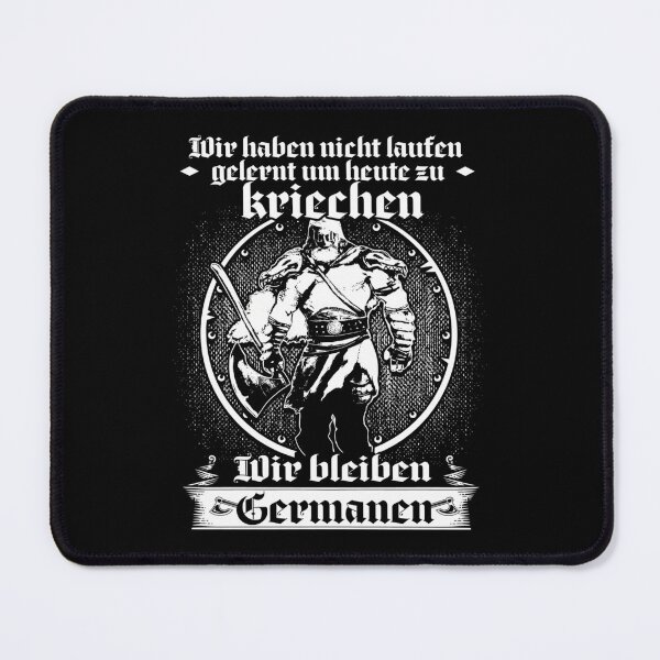 Item preview, wir haben nicht laufen gelernt um heute zu kriechen wir bleiben germanen  designed and sold by Carljonese.