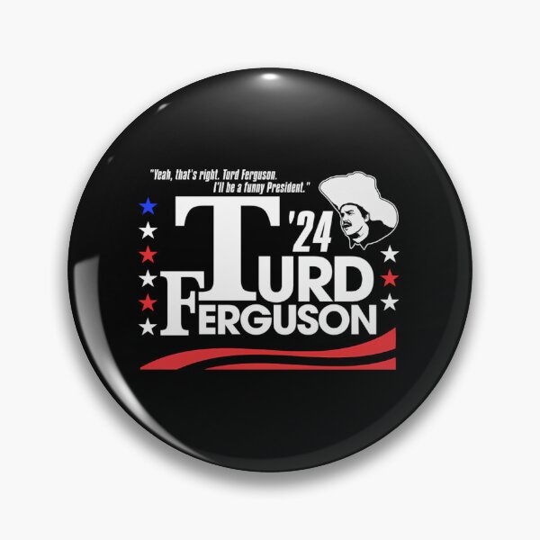 Artikelvorschau, Turd Ferguson für die Präsidentschaftswahl 2028 entworfen und verkauft von RichardPichon.