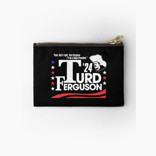 Item preview, Turd Ferguson For President Election 2028  designed and sold by RichardPichon.