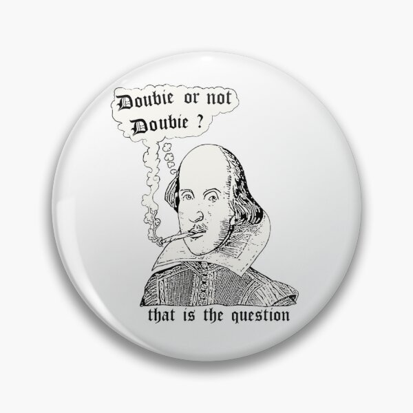 Artikelvorschau, Doobie oder nicht Doobie Shakespeare entworfen und verkauft von Eusebiourner.