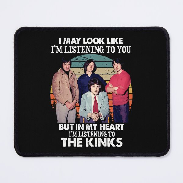Item preview, I May Look Like I'm Liste ning To You The Kinks designed and sold by MayaKirby.